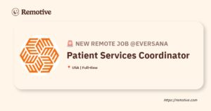 [Hiring] Patient Services Coordinator @EVERSANA